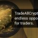 TradeAllCrypto Crypto Broker: What You Need to Know